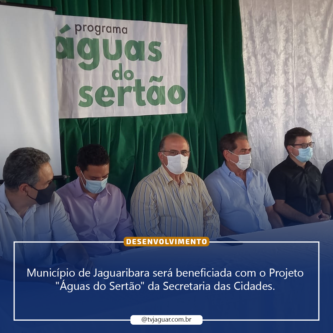 Município de Jaguaribara será beneficiada com o Projeto "Águas do Sertão" da Secretaria das Cidades.